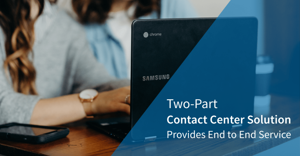Two-Part Contact Center Solution