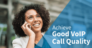 Achieve-Good-VoIP-Call-Quality