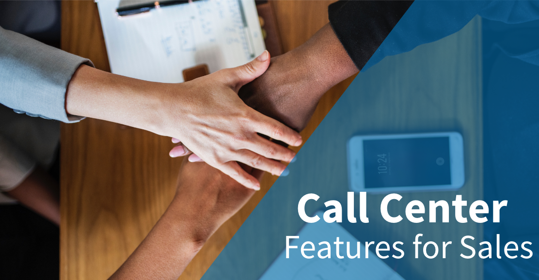 3 Call Center Features You Need to Manage an Inbound Sales Team Banner