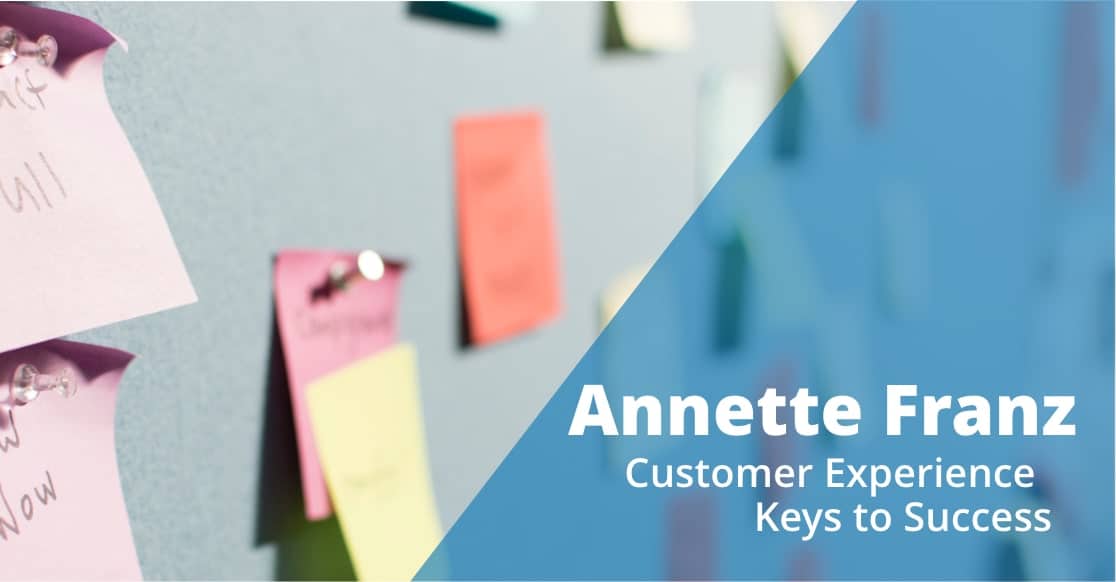 annette-franz-customer-experience-success-min annette franz customer experience keys to success