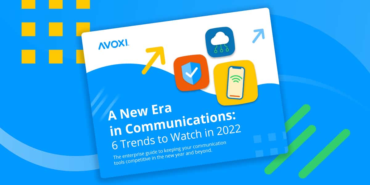 eBook - A New Era in Communications: 6 Trends to Watch in 2022