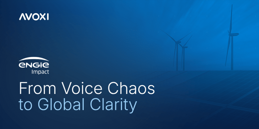 ENGIE Impact: From Voice Chaos to Global Clarity
