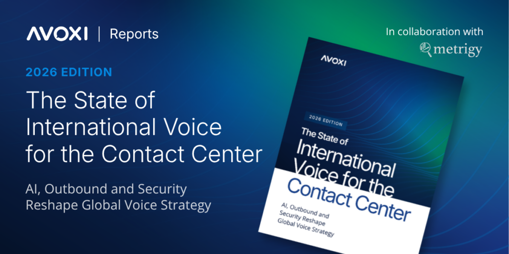 2026 State of International Voice for the Contact Center 1 2026 State of International Voice for the Contact Center